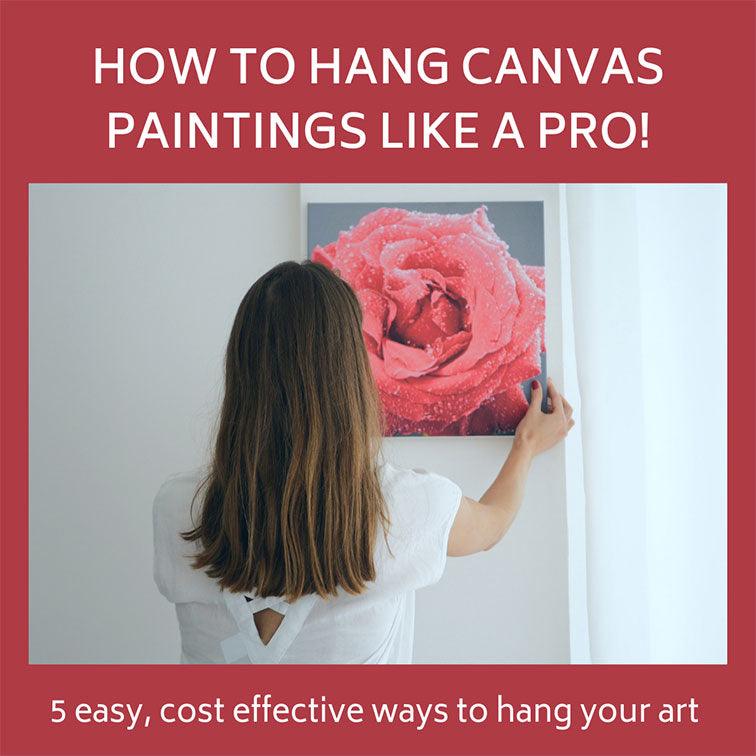 How to hang canvas paintings like a pro! Heart for Art HeARTy tips