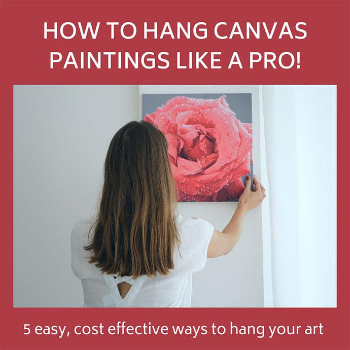 How to hang canvas paintings like a pro!