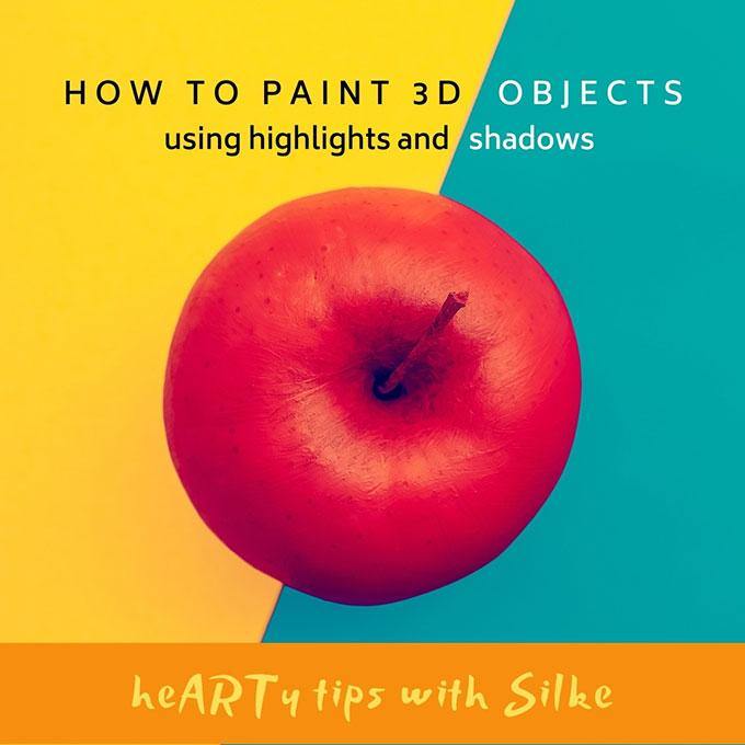 Painting in 3D - How to using highlights and shadows