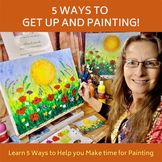 5 Ways to Help you Make time for Painting