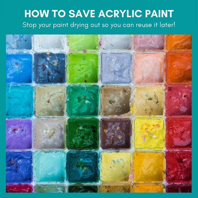 How to Save Acrylic Paint