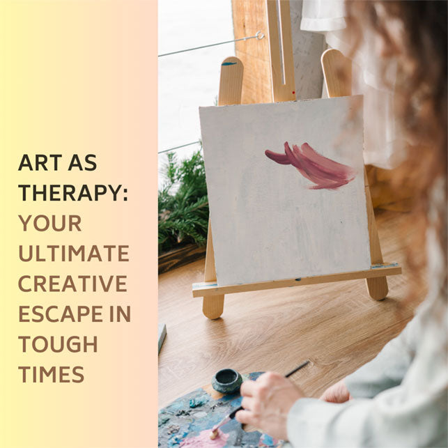 Art as Therapy: Your Ultimate Creative Escape in Challenging Times